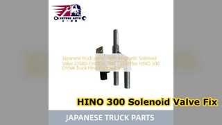 HINO 300 Solenoid Valve 27680 EV030 Repair Solution