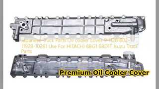 Isuzu Hitachi Oil Cooler Cover Replacement Parts